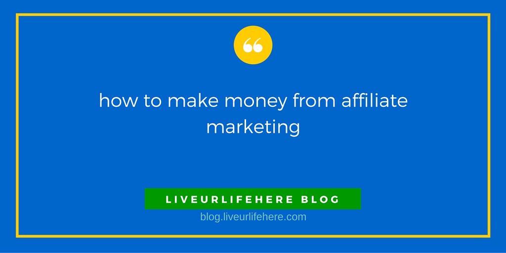 How to earn money from affiliate marketing