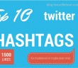 top 10 twitter hashtags