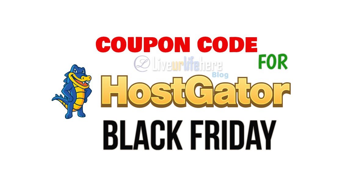 Hostgator Black Friday/Cyber Monday 2019 Coupons and Deals